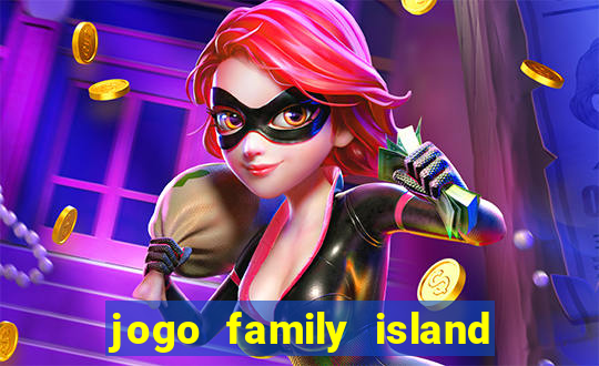 jogo family island energia infinita